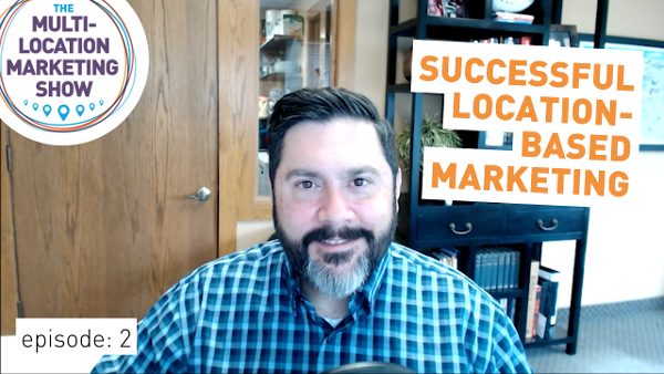 Podcast episode 2 successful location based marketing